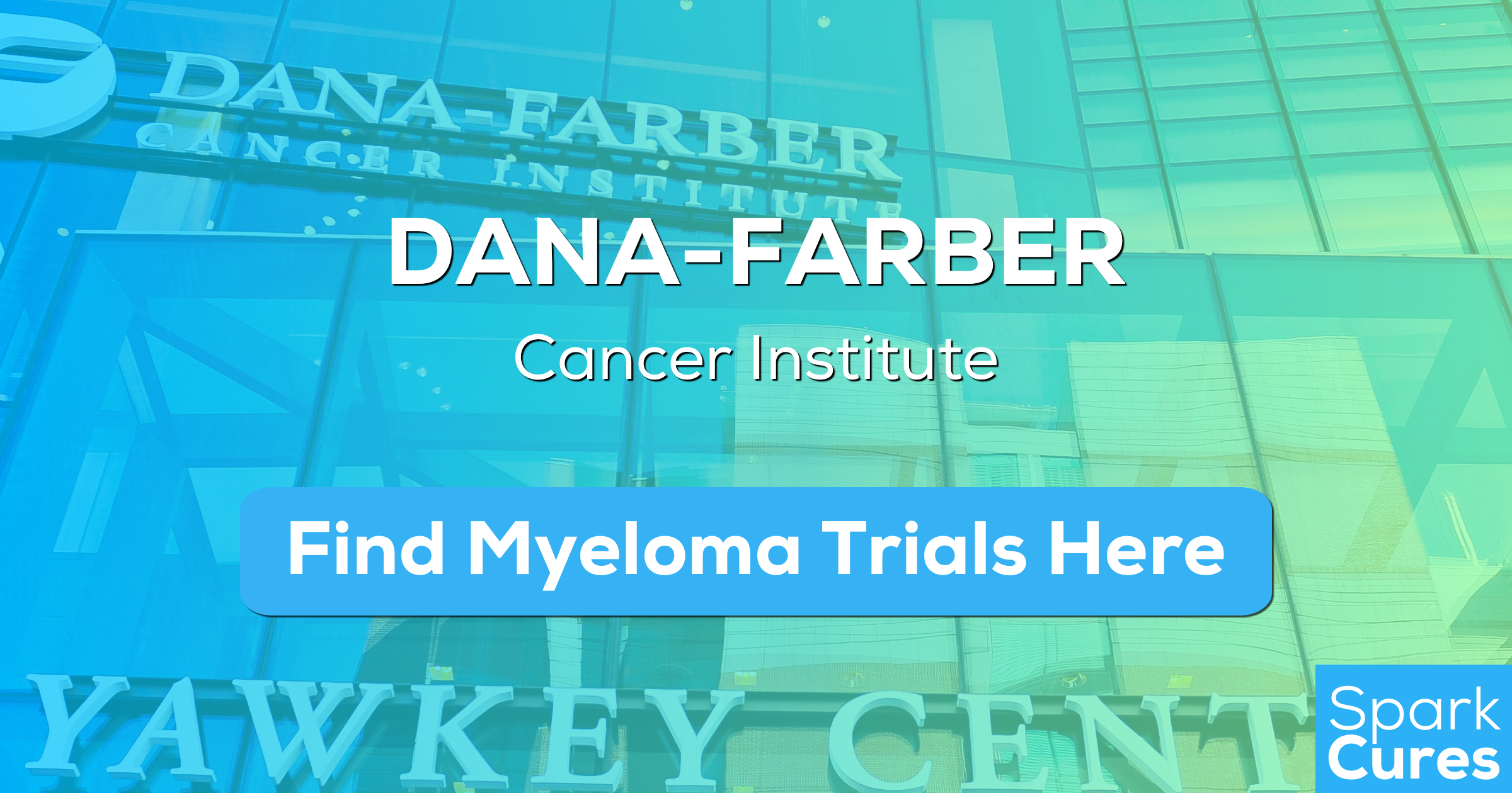 Dana-Farber Cancer Institute Myeloma Trials